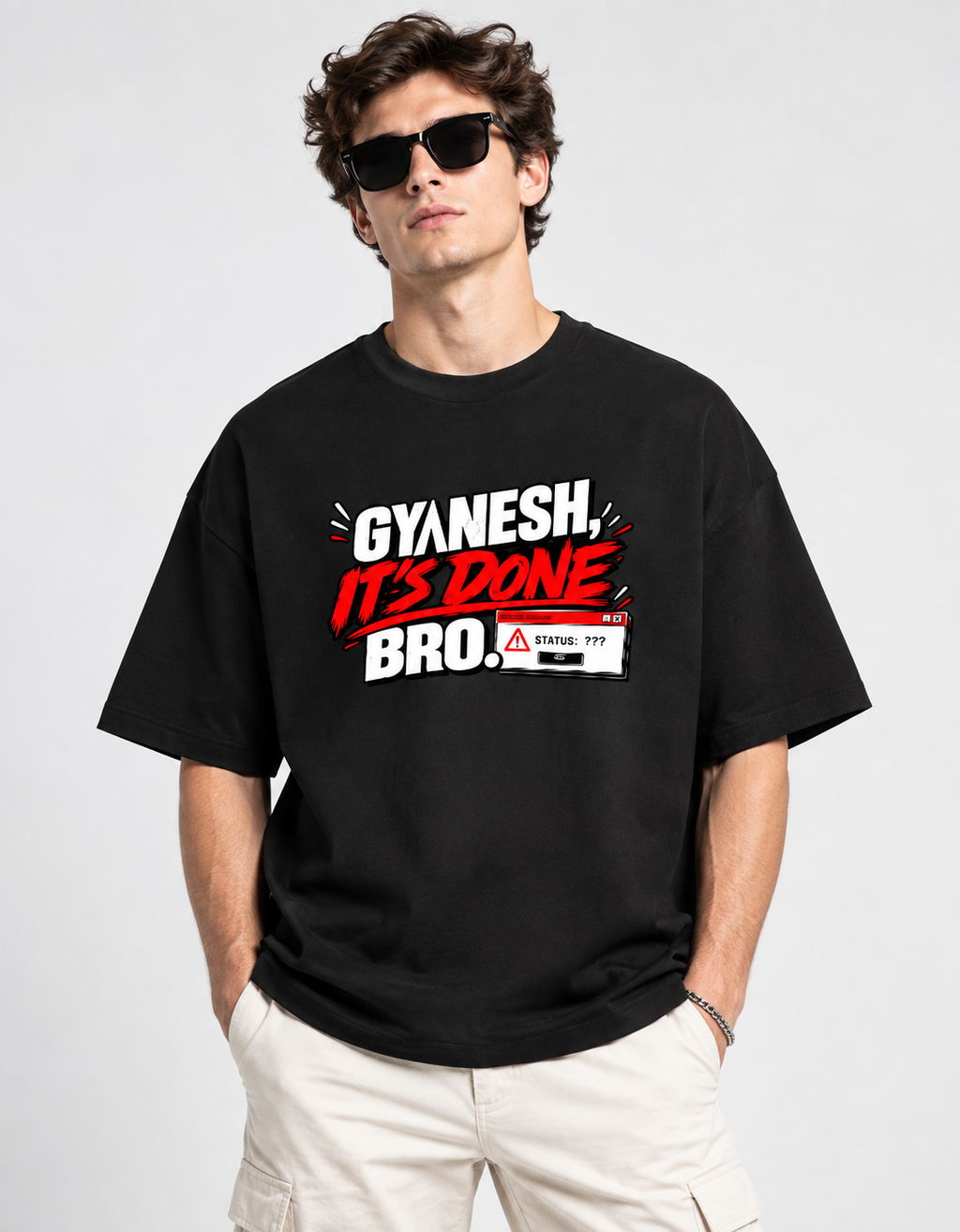 Gyanesh, It's Done Bro Oversized T-Shirt -- Drop 009
